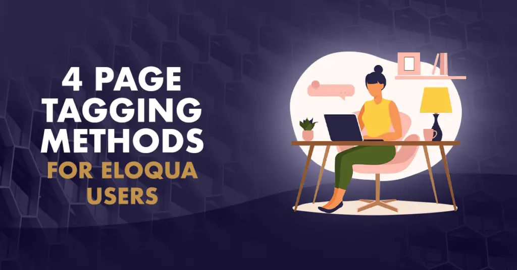 4 Page Tagging Methods for Eloqua Users 4