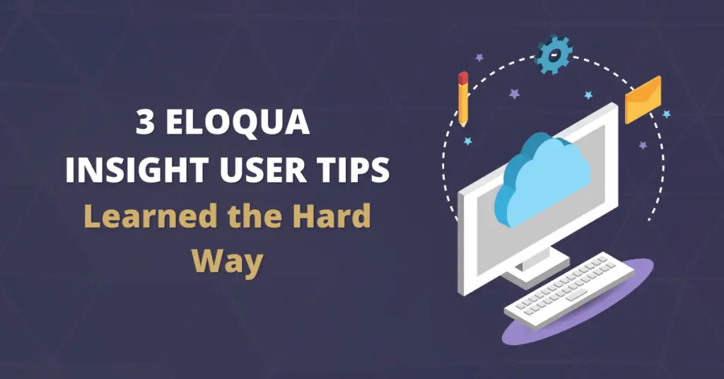 eloqua insight user tips