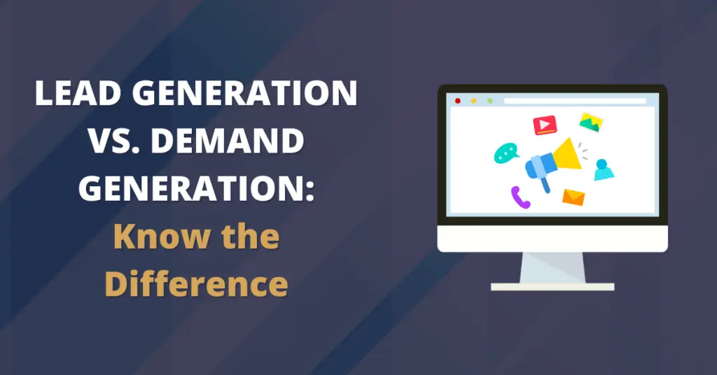 lead generation vs. demand generation