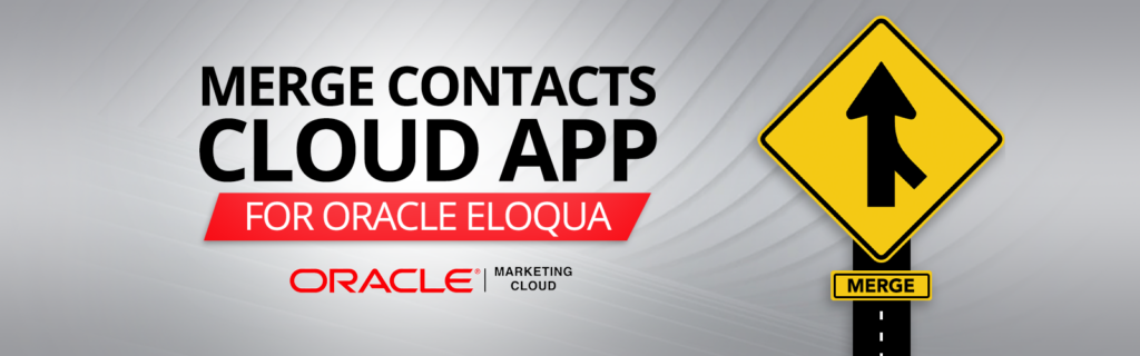 Eloqua Merge Contacts Cloud App 1