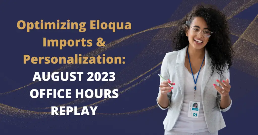 august 2023 eloqua office hours replay