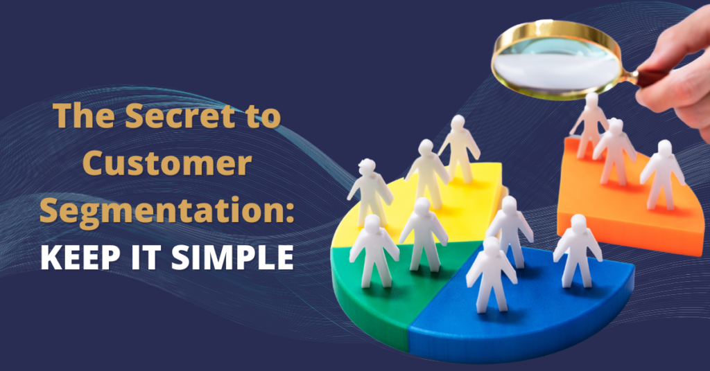customer segmentation keep it simple