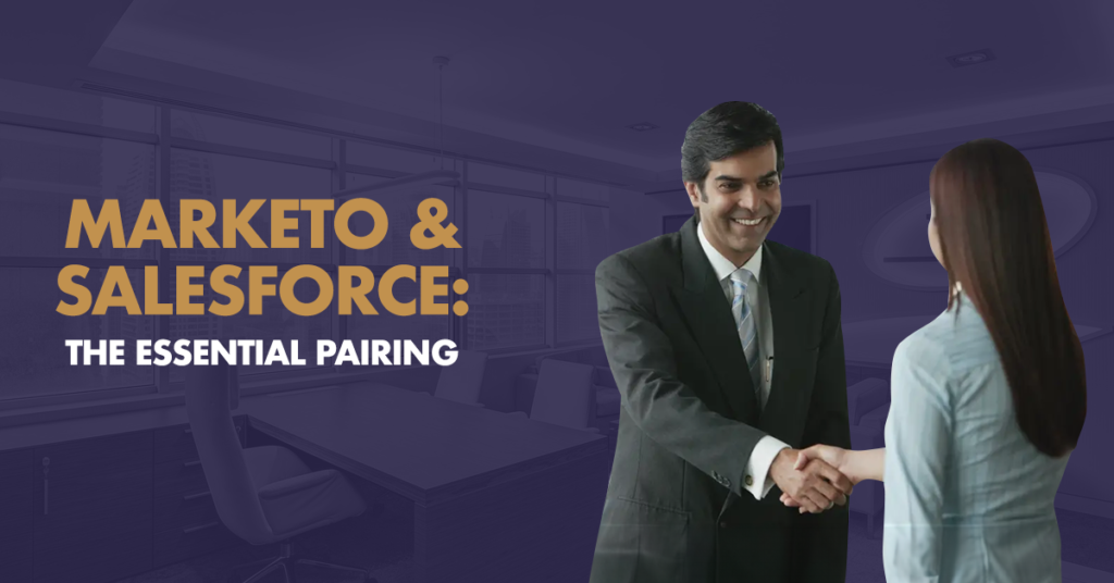 Marketo & Salesforce: The Essential Pairing 6