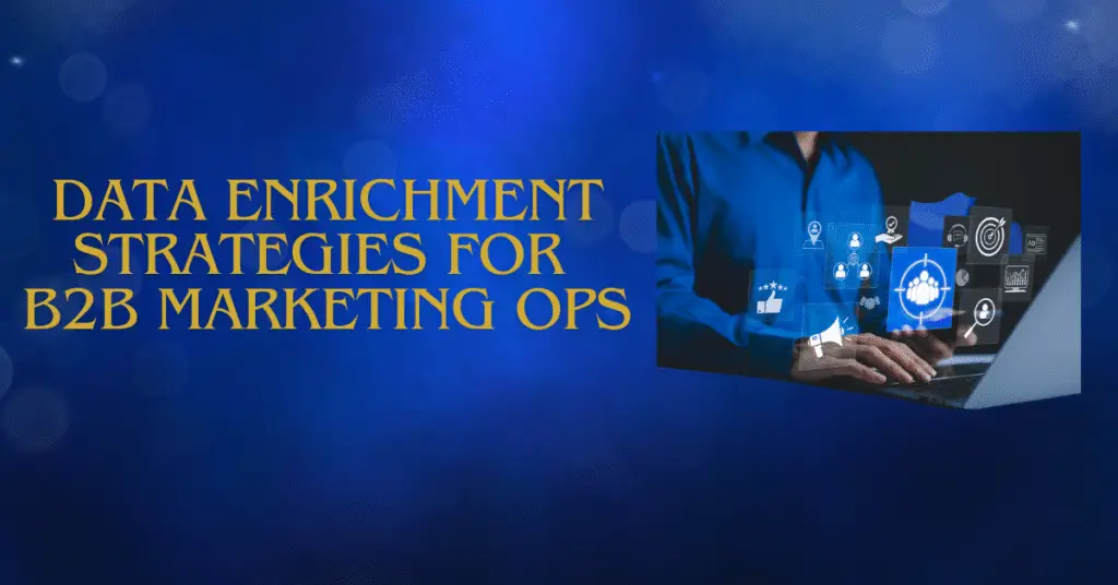 How to Leverage Data Enrichment for B2B Marketing Operations: A Practical Guide 9 Data Enrichment, B2B marketing operations, marketing analytics, behavioral data insights, CRM data hygiene, account-based marketing (ABM) data, lead conversion optimization, segmentation and targeting, marketing automation integration, pipeline quality improvement