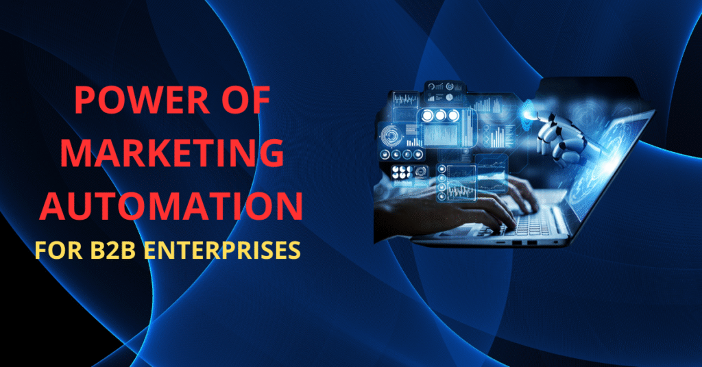 The Power of Marketing Automation for B2B Enterprises 9 marketing automation, B2B enterprises, lead nurturing, lead scoring