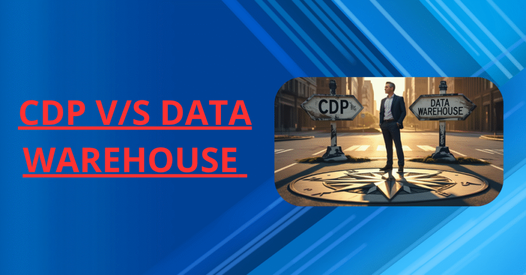 Marketing Smarter: Choosing Between a CDP and Data Warehouse 9 Data Warehouse, CDP, Customer Data Architecture, Real-Time Personalization, Business Intelligence, Composable CDP, Marketing Activation, Customer Data Strategy, Data-Driven Marketing,
