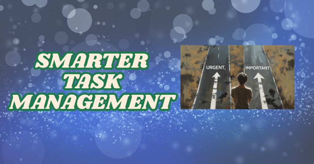 Task management, Task prioritization, Time management strategies, Productivity frameworks, Eisenhower Matrix, Time blocking, AI task management, Strategic planning, Task queue management