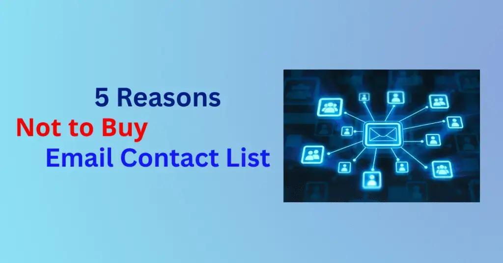 5 Reasons Not to Buy Email Contact Lists 29 email contact list, email marketing, purchased email list, grow email database, email list growth, GDPR compliance, Eloqua email marketing, Marketo email marketing