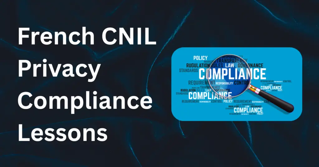 6 Steps to Privacy Compliance: Lessons from the French CNIL 29 CNIL privacy compliance, GDPR compliance steps, French data protection regulations, privacy compliance checklist CNIL, data protection CNIL guidelines, CNIL compliance requirements, privacy law compliance France, how to comply with CNIL privacy rules, CNIL data protection impact assessment, CNIL privacy audit process, French CNIL enforcement actions, privacy compliance best practices France, CNIL consent requirements, data breach notification CNIL,