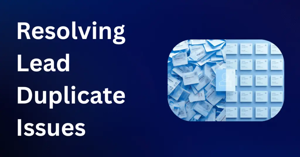 Resolving Lead Duplicate Issues, Dynamics 365 Marketo integration, Salesforce Marketo integration, duplicate leads in CRM, de-duplication strategies, prevent duplicate leads, Salesforce duplicate management, : impact of duplicate leads on sales, automated deduplication workflows, merging duplicate records in CRM, lead routing best practices, data privacy and duplicate records