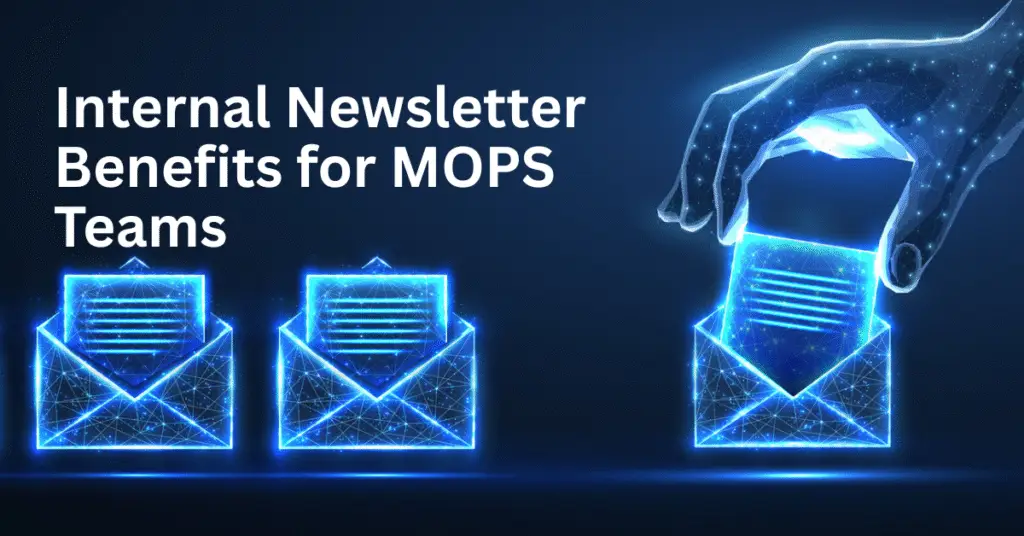 Internal Newsletter Benefits, Internal Newsletter Advantages, MOPS team Newsletter Impact, Internal Communication Newsletter, Workplace Newsletter Benefits, Internal newsletter best practices, Creating effective internal newsletters, Internal newsletter content ideas, Tools for internal newsletters, Challenges of internal newsletters,