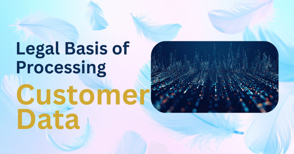 legal basis for processing customer data