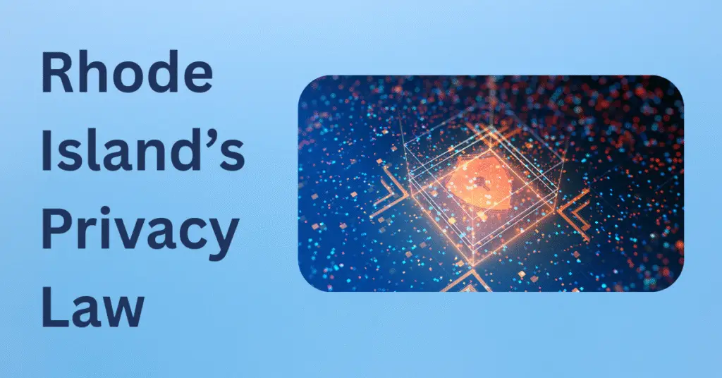 Rhode Island's Privacy Law Sets the Clock Ticking 29 rhode island's privacy law, rhode island privacy compliance requirement, rhode island data protection law, consumer privacy rights, state privacy law patchwork,