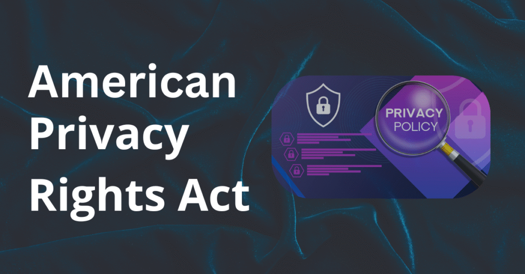 The American Privacy Rights Act: Unifying U.S. Privacy Standards and Redefining Marketing Compliance 53 American Privacy Rights Act, APRA, American Privacy Rights Act compliance, APRA data protection rules, American Privacy Rights Act rights for consumers, APRA enforcement and penalties, American Privacy Rights Act and consumer data rights, APRA privacy policy guidelines, steps to comply with American Privacy Rights Act, American Privacy Rights Act penalties for violations,