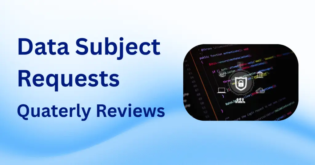 data subject requests quarterly review, data subject requests, quarterly data subject request report, GDPR data subject requests, data subject rights review, data protection quarterly analysis, quarterly review of data privacy requests, data subject request metrics, privacy compliance quarterly review, data subject request statistics quarterly