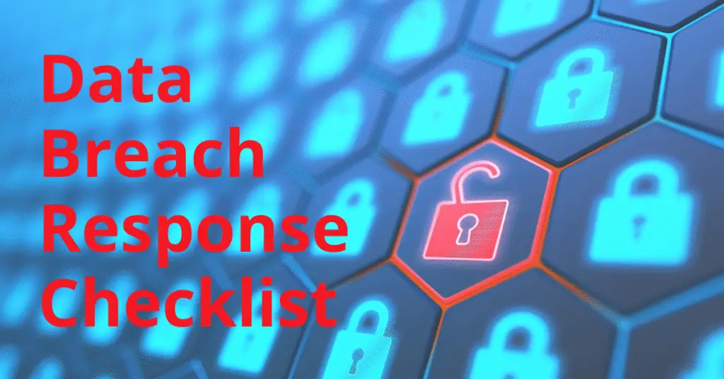 Data Breach Response Checklist: Navigating the Storm and Steadying the Ship 29 data breach response checklist, incident response plan, breach notification timelines, GDPR 72-hour notification, SEC cybersecurity disclosure rules, HIPAA breach notification, NIST CSF 2.0, forensic investigation, containment and recovery, stakeholder communications, post-incident review, compliance automation, 4Comply,