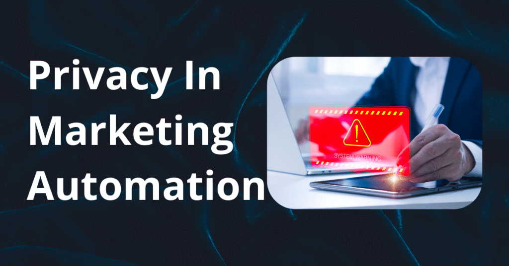 Building Privacy-First Marketing Automation Workflows 29 privacy in marketing automation, consent management, data governance, marketing compliance, GDPR and CCPA alignment, data minimization, customer trust, compliant personalization,