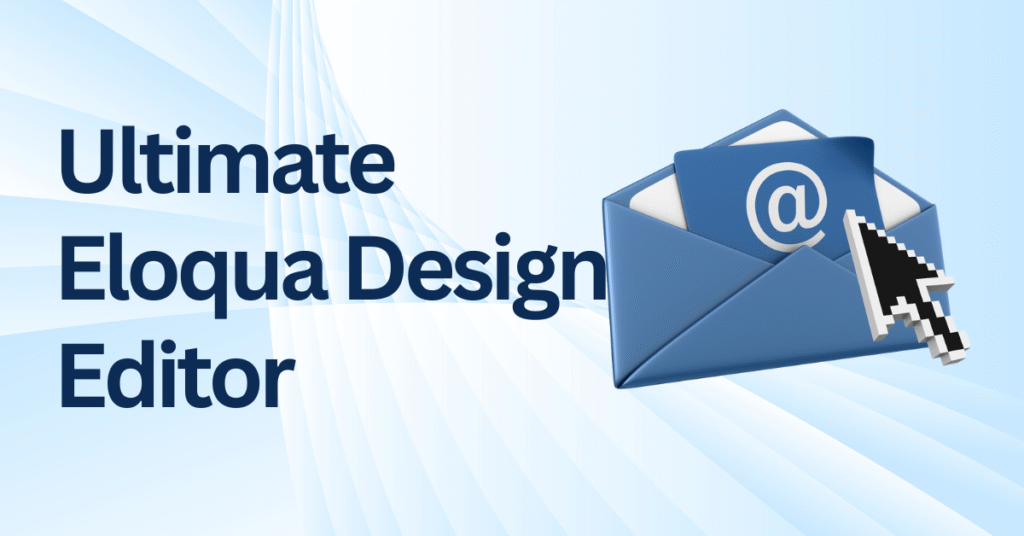 Eloqua Design Editor: Your Complete Guide to Streamlined Email Creation 29 eloqua design editor, Eloqua email templates, responsive email builder, email marketing automation, email personalization, dynamic content blocks, email template management, Eloqua email best practices,