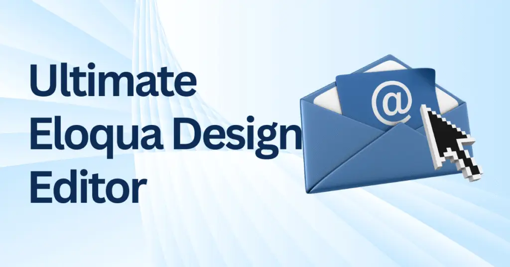 editor de diseño de Eloqua, plantillas de correo electrónico de Eloqua, creador de correo electrónico responsivo, automatización de marketing por correo electrónico, personalización de correo electrónico, bloques de contenido dinámico, gestión de plantillas de correo electrónico, mejores prácticas de correo electrónico de Eloqua, 