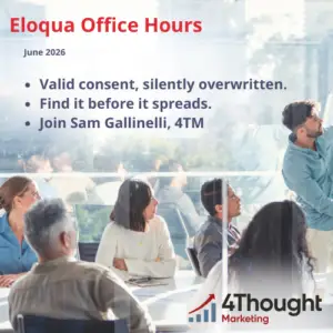 Eloqua office hours June 2026, Eloqua consent management, last write wins Eloqua, Eloqua form processing rules, consent overwrite Eloqua,