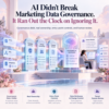 AI data governance framework, governance debt, data stewardship for AI, data validation at the point of entry, data dictionary change control, risk-based human review, AI-assisted marketing automation